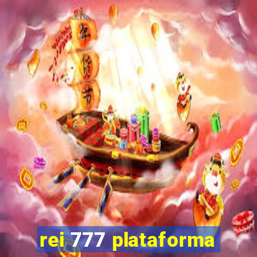 rei 777 plataforma